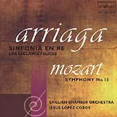 Arriaga, Mozart: Symphonies, etc / Jesus Lopez Cobos, ECO