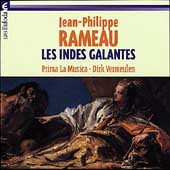 Rameau: Les Indes Galantes / Dirk Vermeulen, Prima La Musica