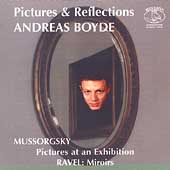Pictures and Reflections - Mussorgsky, Ravel / Andreas Boyde