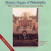 Historic Organs of Philadelphia - From Camden to Reading