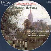 Howells: The St. Paul's Service / St. Paul's Cathedral Choir