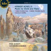 ハウェルズ: ヴァイオリンとピアノのための音楽 - ヴァイオリン・ソナタ第1番 他