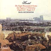 Handel: The Eight Harpsichord Suites, etc / Paul Nicholson