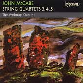 ジョン・マッケイブ: 弦楽四重奏曲第3番、第4番(1のみ)、第5番