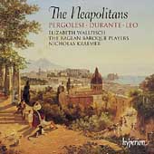 The Neapolitans - Pergolesi, Durante, Leo / Wallfisch, et al