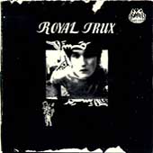 Royal Trux (1st LP)