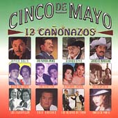 Cinco De Mayo: 12 Canonazos