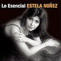 Los Esencial Estela Nunez