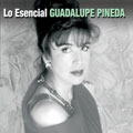 Lo Esencial Guadalupe Pineda