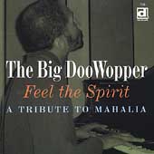 Feel The Spirit (A Tribute To Mahalia)