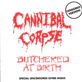 Butchered At Birth [Edited]