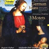 Schubert: German Mass;  Brahms / Rubert Huber, Suedfunk Chor