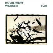 Works II: Pat Metheny