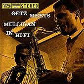 Getz Meets Mulligan In Hi-fi