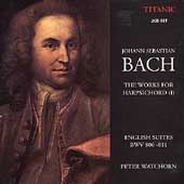 Bach: Works for Harpsichord Vol 1- English Suites / Watchorn