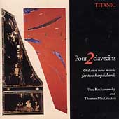 Pour 2 clavecins - Old and New Music for Two Harpsichords