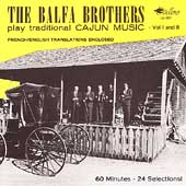 The Balfa Brothers Play Traditional Cajun Music...