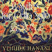 Bach: 6 Suites for Cello Solo / Yehuda Hanani