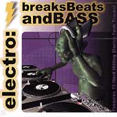 Electro: Breaks Beats And Bass