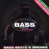 Bass From Da Bottom: Bass Beats & Breaks