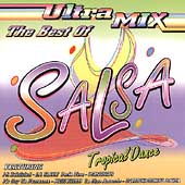 Ultra Mix: The Best Of Salsa Tropical...