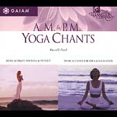 A.M. & P.M. Yoga Chants