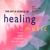 The Art & Science Of Healing Music [Box]