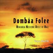 Dombaa Folee: Minianka Medicine Music of Mali