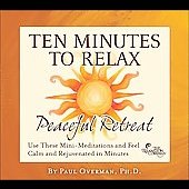 Ten Minutes To Relax : Peaceful Retreat
