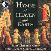 Hymns of Heaven and Earth / Conte, Saint Clement's Choir