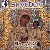 Shvedov: Liturgy of St. John Chrysostom / Slavyanka Chorus