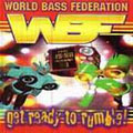 World Bass Federation: Ready 2...