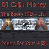 Booty Mix Live: Music For Your A$$!