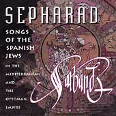 Sepharad - Songs of the Spanish Jews / Sarband