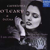I am stretched on your grave / Caitriona O'Leary, Dulra