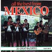 All The Best From Mexico: 20 Great Favorites