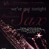 We've Got Tonight: The Romantic Sax