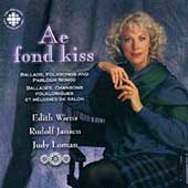 Ae fond kiss - Ballads, Folksongs, Parlour Songs / Wiens