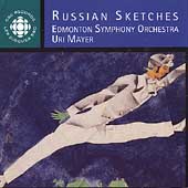 Russian Sketches / Uri Mayer, Edmonton Symphony Orchestra