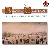 A Baroque Christmas / Netherlands Brass Quintet