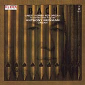 Bach: Great Works for Organ - Toccatas & Fugues / Newman