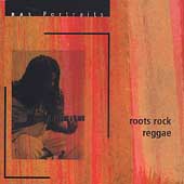 Ras Portraits: Roots Rock Reggae