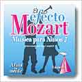 El efecto Mozart: Musica para ninos Vol 1
