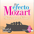 El efecto Mozart: Musica para ninos Vol 4