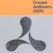 Cream Anthems 2000