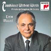 Wagner: Tannhaueser Without Words / Maazel, Pittsburgh SO