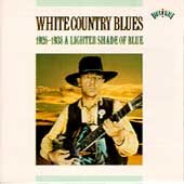White Country Blues 1926-1938: A Lighter Shade...