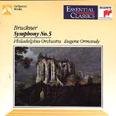 Bruckner: Symphony no 5 / Ormandy, Philadelphia Orchestra