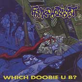 Which Doobie U B?