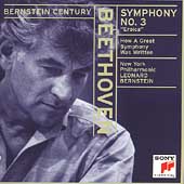 Bernstein Century - Beethoven: Symphony no 3 / New York PO